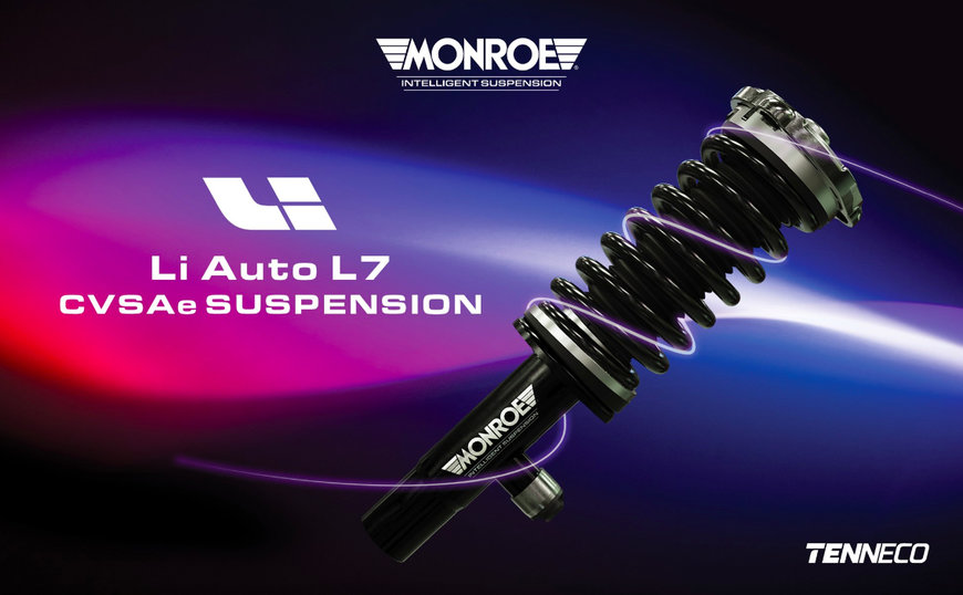 TENNECO’S MONROE® INTELLIGENT SUSPENSION CVSAE TECHNOLOGY FEATURED ON LATEST PREMIUM SUV FROM LI AUTO